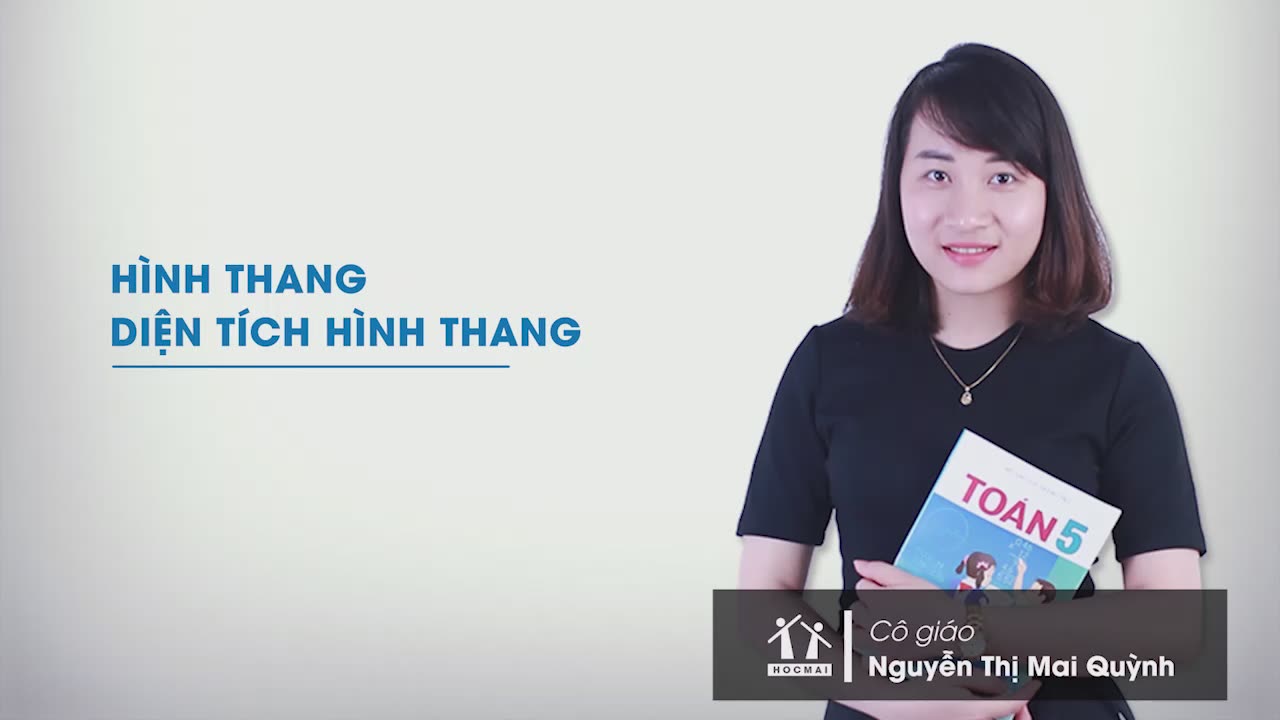 Hình thang. Diện tích hình thang (TopClass iLearn Toán 5) - HOCMAI