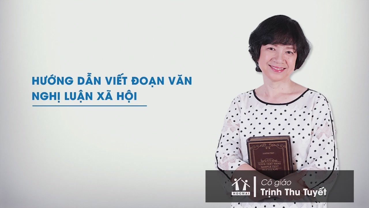 Bài 01: Hướng dẫn viết đoạn văn nghị luận xã hội